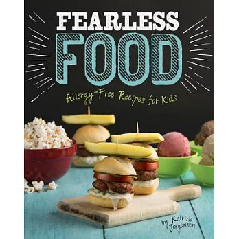 Fearless Food: Allergy-free Recipes for Kids