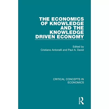 The Economics of Knowledge and the Knowledge Driven Economy