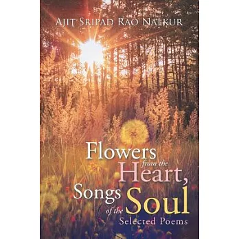 Flowers from the Heart, Songs of the Soul: Flowers from the Heart, Songs of the Soul