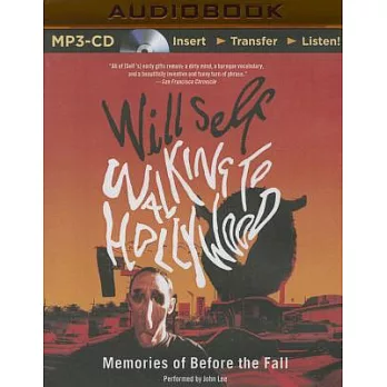 Walking to Hollywood: Memories of Before the Fall