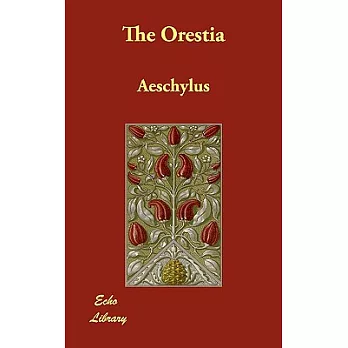 The Orestia