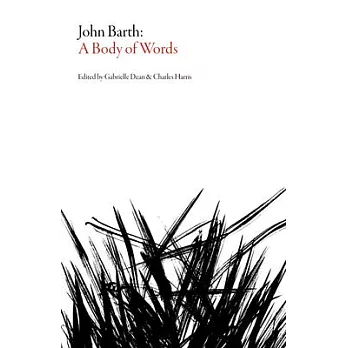 John Barth: A Body of Words