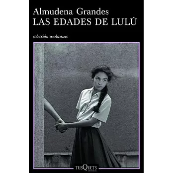 Las edades de Lulú / The Ages of Lulu