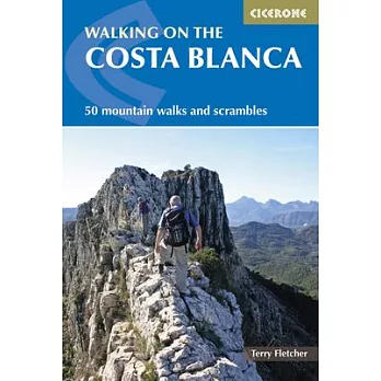 Cicerone Walking on the Costa Blanca: 50 Mountain Walks and Scrambles