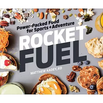 Rocket Fuel: Power-Packed Food for Sports and Adventure