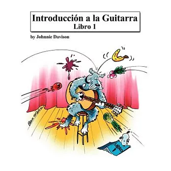 Introduccion a la Guitarra, Libro 1 / Introduction to the Guitar, Book 1