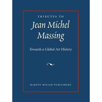 Tributes to Jean Michel Massing: Towards a Global Art History