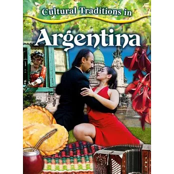 Cultural traditions in my world : Cultural traditions in Argentina /