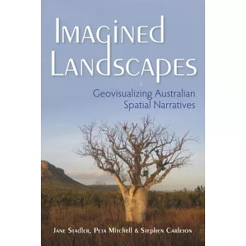 Imagined Landscapes: Geovisualizing Australian Spatial Narratives