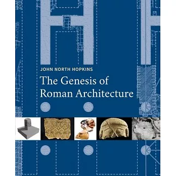 The Genesis of Roman Architecture