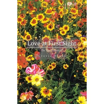 Love at First Sight: Do You Believe?