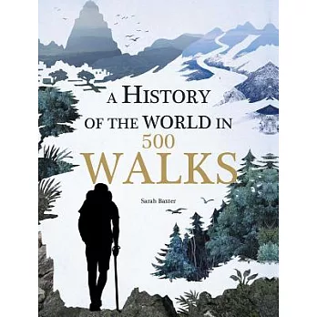 A History of the World in 500 Walks
