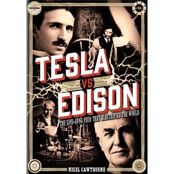 Tesla vs Edison: The Life-Long Feud That Electrified the World