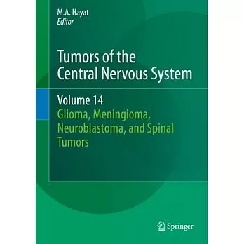 Tumors of the Central Nervous System: Glioma, Meningioma, Neuroblastoma, and Spinal Tumors