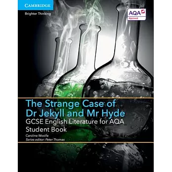 GCSE English Literature for Aqa the Strange Case of Dr Jekyll and MR Hyde Student Book