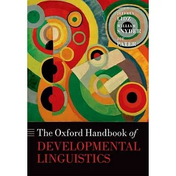 The Oxford Handbook of Developmental Linguistics