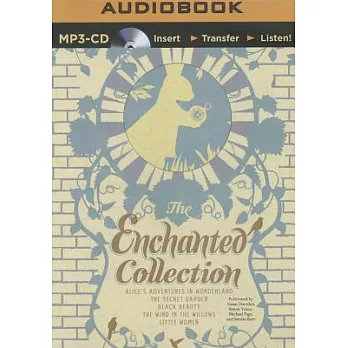 The Enchanted Collection: Alice’s Adventures in Wonderland, The Secret Garden, Black Beauty, The Wind in the Willows, Little Wom