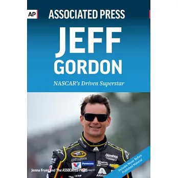 Jeff Gordon: Nascar’s Driven Superstar