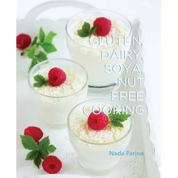 Gluten, Dairy, Soya, Nut Free Cooking
