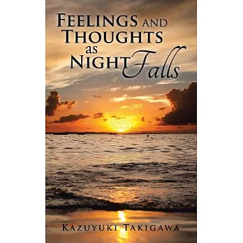 Feelings and Thoughts As Night Falls
