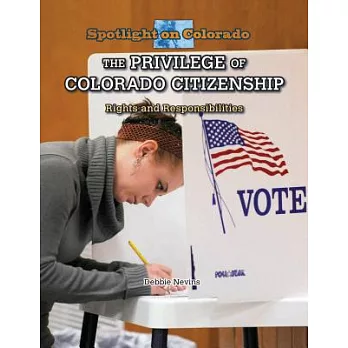 The Privilege of Colorado Citizenship: Rights and Responsibilities