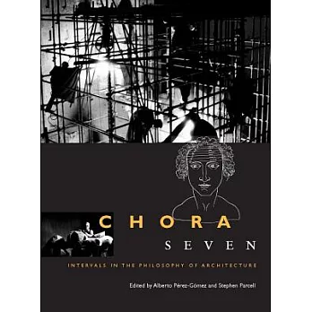 Chora: Intervals in the Philosophy of Architecture