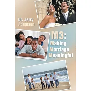 M3: Making Marriage Meaningful