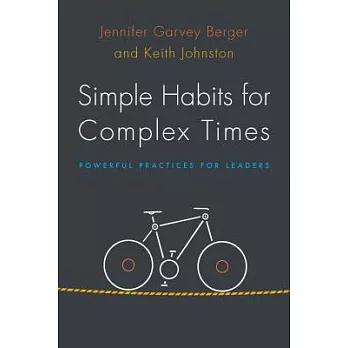 Simple habits for complex times : powerful practices for leaders /