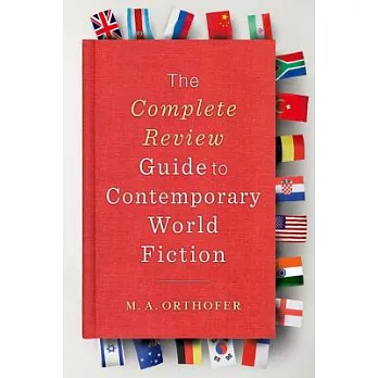 The Complete Review Guide to Contemporary World Fiction