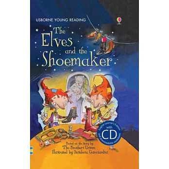 The Elves and the Shoemaker (with CD) (Usborne English Learners’ Editions: Upper Intermediate)