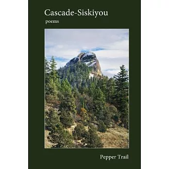 Cascade-Siskiyou: Poems
