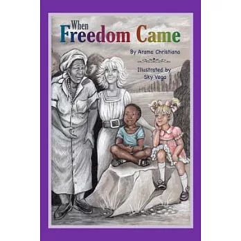 When Freedom Came
