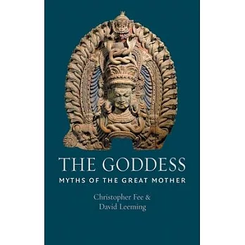 The Goddess: Myths of the Great Mother