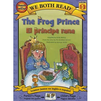 The Frog Prince/El Principe Rana: Spanish/English (We Both Read - Level 1-2)