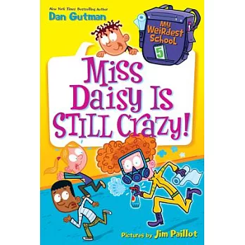 Miss Daisy is still crazy! /