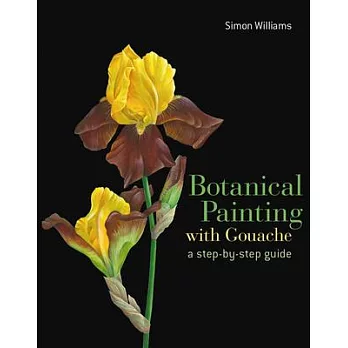 Botanical Painting with Gouache: A Step-By-Step Guide