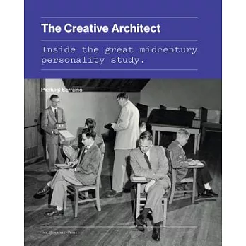 The Creative Architect: Inside the Great Midcentury Personality Study