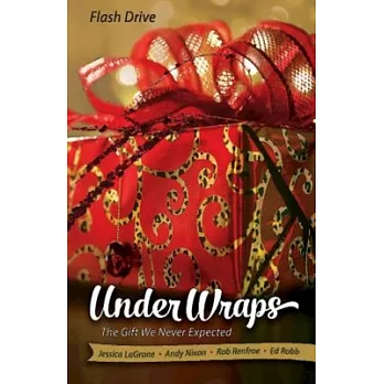 Under Wraps, Worship Planning Flash Drive: The Gift We Never Expected