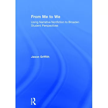 From Me to We: Using Narrative Nonfiction to Broaden Student Perspectives