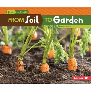 From soil to garden