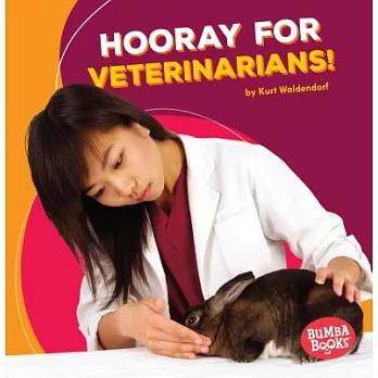 Hooray for veterinarians! /