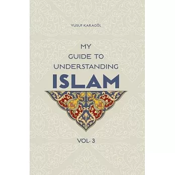 My Guide to Understanding Islam