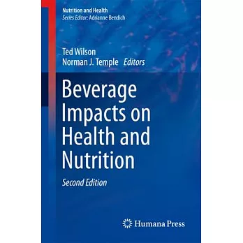 Beverage Impacts on Health and Nutrition: Second Edition