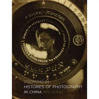 Zooming in: Histories of Photography in China