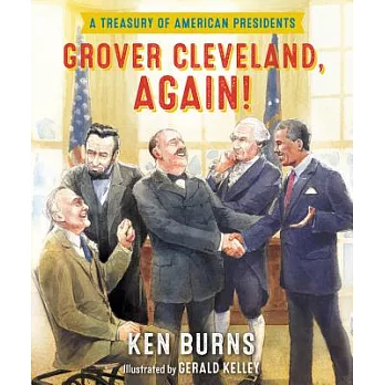 Grover Cleveland, Again!: A Treasury of American Presidents