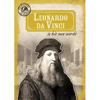 Leonardo Da Vinci in His Own Words