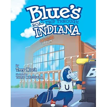 Blue’s Road Trip Through Indiana