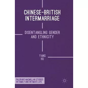 Chinese-British Intermarriage: Disentangling Gender and Ethnicity