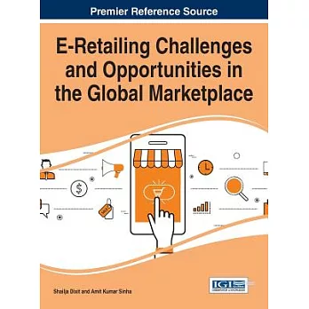 E-Retailing Challenges and Opportunities in the Global Marketplace