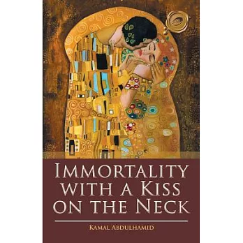 Immortality With a Kiss on the Neck